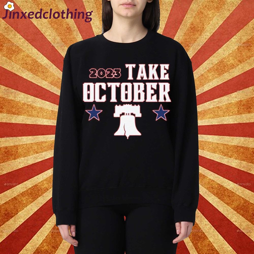 Official Phillies Red October Shirt Phillies Take October 2023 T-shirt 